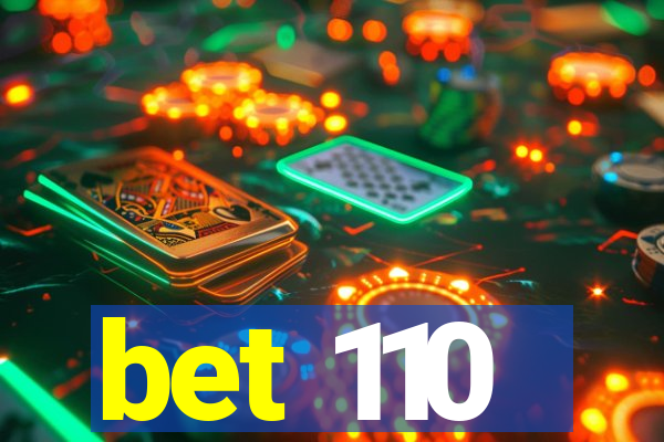 bet 110